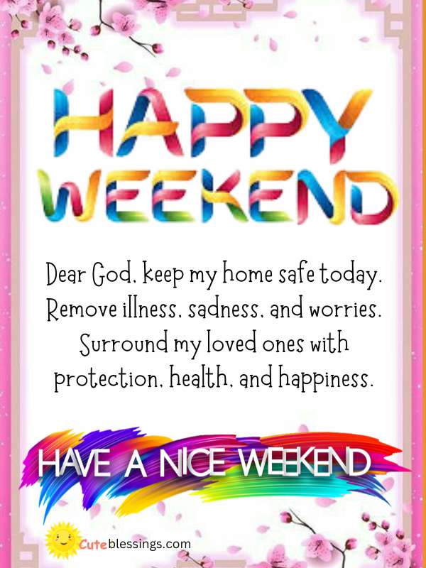 Happy weekend prayer. Have a wonderful Friday.