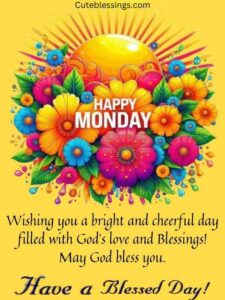 Read more about the article 150+ Positive, Inspirational Monday Blessings, Quotes and Prayers