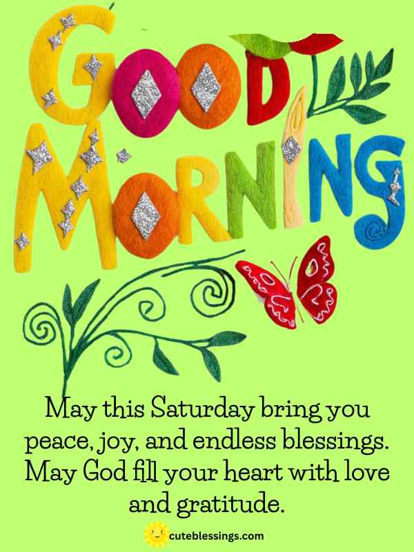 Good morning, happy Saturday. May god bless you
