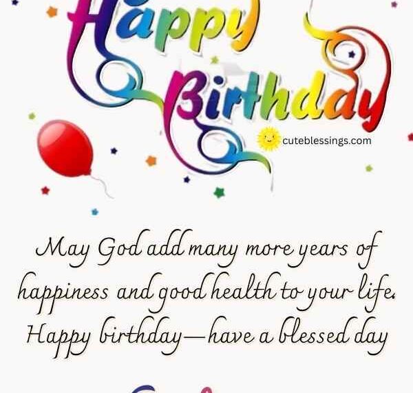 115 Happy Birthday Blessings and Wishes for Loved Ones