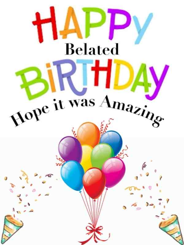 Happy belated birthday, hope it was amazing